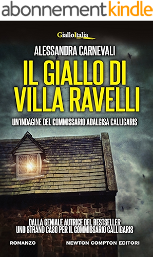 Download Il giallo di Villa Ravelli (Un'indagine del commissario Adalgisa Calligaris Vol. 2) (Italian Edition) PDF