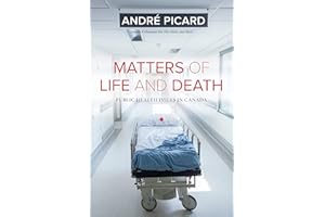 Matters of Life and Death: Public Health Issues in Canada