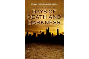 Days of Death and Darkness (Days Of The Apocalpyse Book 4)