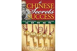 The Chinese Secrets for Success: Five Inspiring Confucian Values