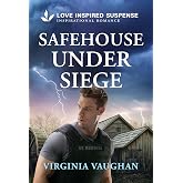 Safehouse Under Siege (Lone Star Defenders, 5)