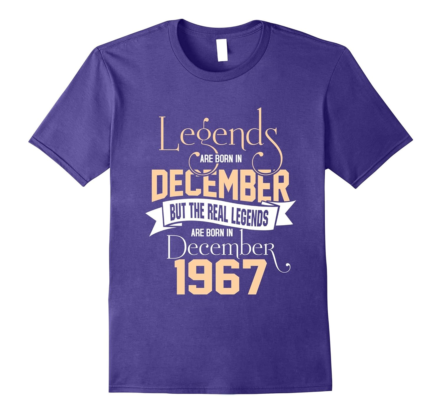 Real Legends Are Born In December 1967 T-Shirt 50 Years Old-ANZ