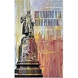 Gutenberg y el niño perdido (Spanish Edition)