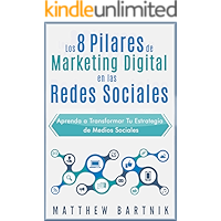 Los 8 Pilares de Marketing Digital en las Redes Sociales: Aprenda a Transformar Tu Estrategia de Medios Sociales: La… book cover