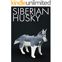 Siberian husky (SQUARE ORIGAMI CREATORS) (Japanese Edition) book cover Siberian husky (SQUARE ORIGAMI CREATORS) (Japanese Edition) book cover