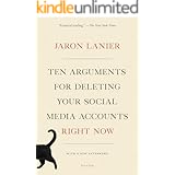 Ten Arguments for Deleting Your Social Media Accounts Right Now