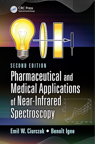 Download Pharmaceutical and Medical Applications of Near-Infrared Spectroscopy (Practical Spectroscopy Book 39) (English Edition) PDF