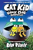 Cat Kid Comic Club: Perspectives: A Graphic Novel