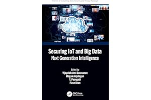 Securing IoT and Big Data: Next Generation Intelligence (Internet of Everything (IoE))