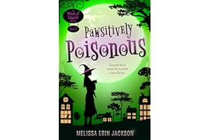 Pawsitively Poisonous: A Cozy Witch Mystery (A Witch of Edgehill Mystery Book 1)
