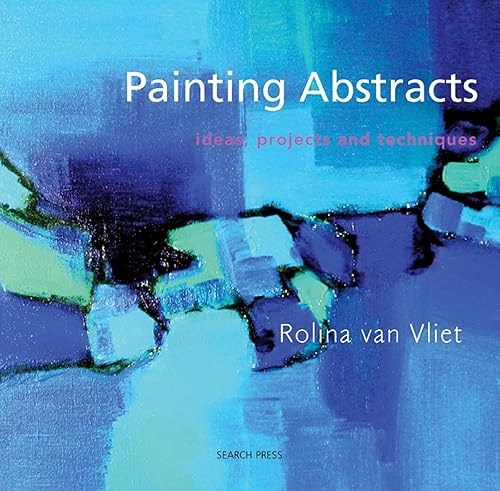 Download Painting Abstracts: Ideas, Projects and Techniques PDF