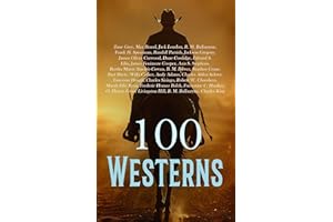 100 Westerns: The Untamed, The Wild Man of the West, The Lone Star Ranger, The Story of the Outlaw, White Fang, The Log of a 
