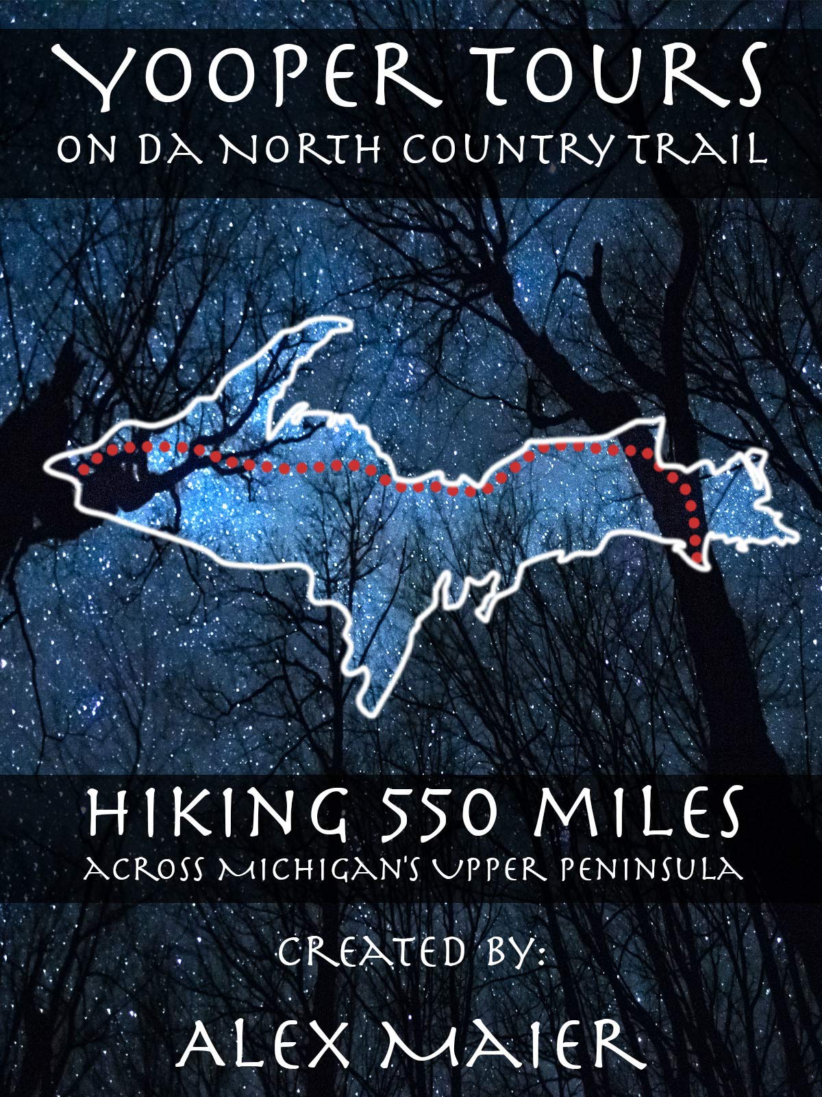 North Country Trail Map Upper Michigan Watch Yooper Tours: On Da North Country Trail | Prime Video