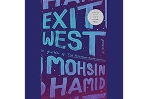 Exit West: A Novel