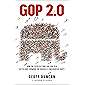 GOP 2.0: How the 2020 Election Can Lead to a Better Way Forward for America's Conservative Party