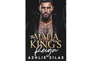 The Mafia King's Reign : A Dark Mafia, Age Gap Romance