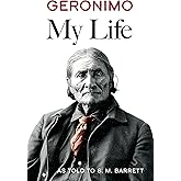 Geronimo: My Life (Native American)