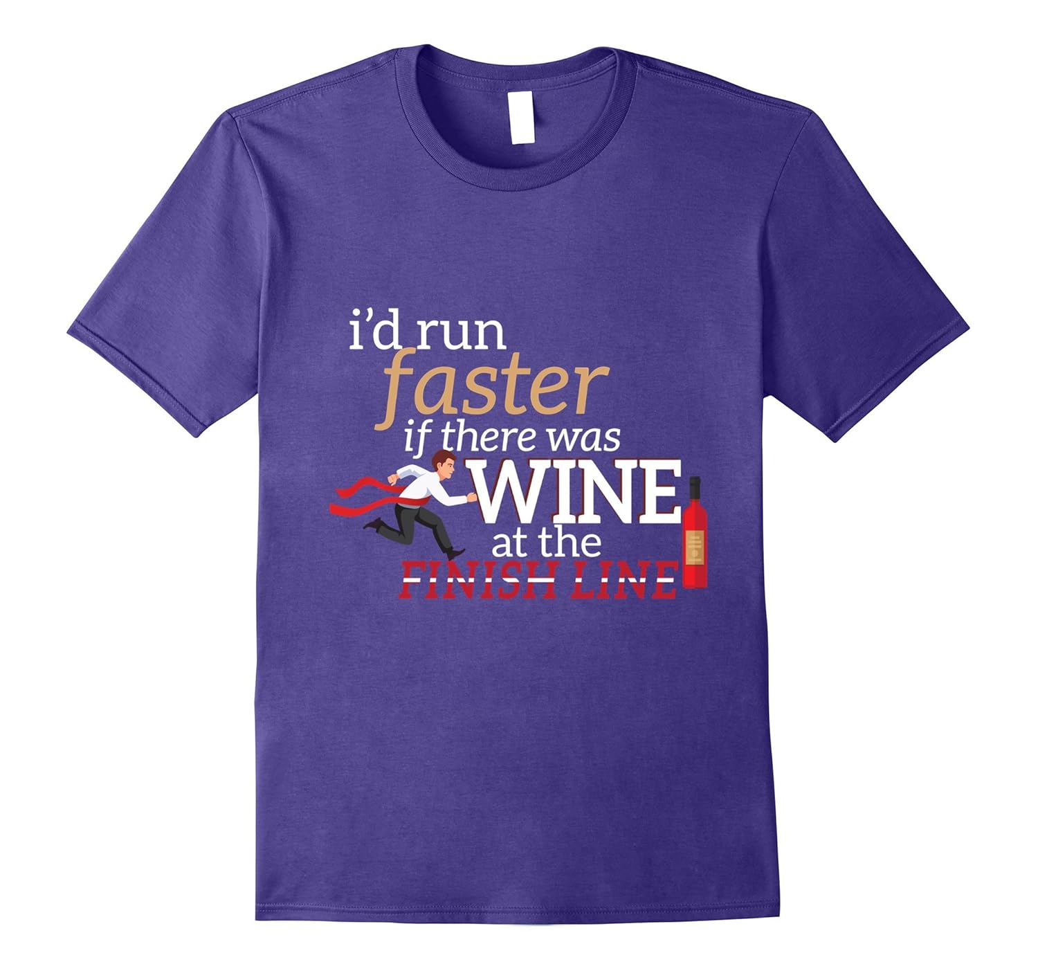 Run Faster Wine Finish Line Runner Race T-Shirt Half Running-ANZ