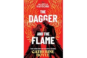 The Dagger and the Flame (The City of Fantome)