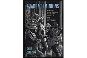 Shadrach Minkins: From Fugitive Slave to Citizen