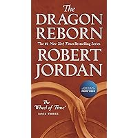 The Dragon Reborn: Book Three of 'The Wheel of Time'