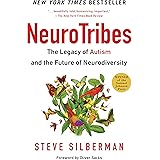 Neurotribes: The Legacy of Autism and the Future of Neurodiversity