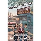 Smoked Secrets: Burnt Ends Mystery (Burnt End Mystery Book 1)