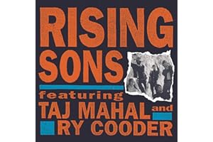 Rising Sons Featuring Taj Mahal and Ry Cooder