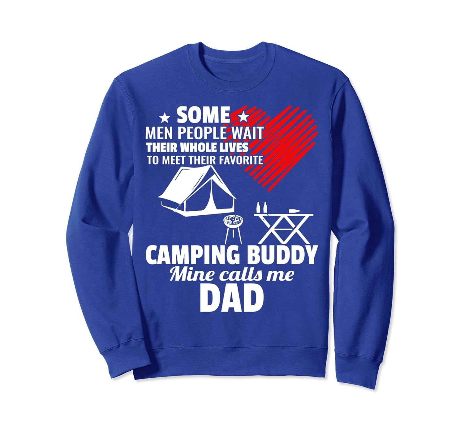 Camping Buddy Mine Calls Me Dad Sweatshirt-anz