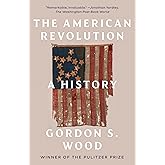 The American Revolution: A History (Modern Library Chronicles)