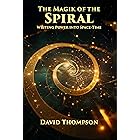 Magik of the Spiral: Writing Power into Space-Time
