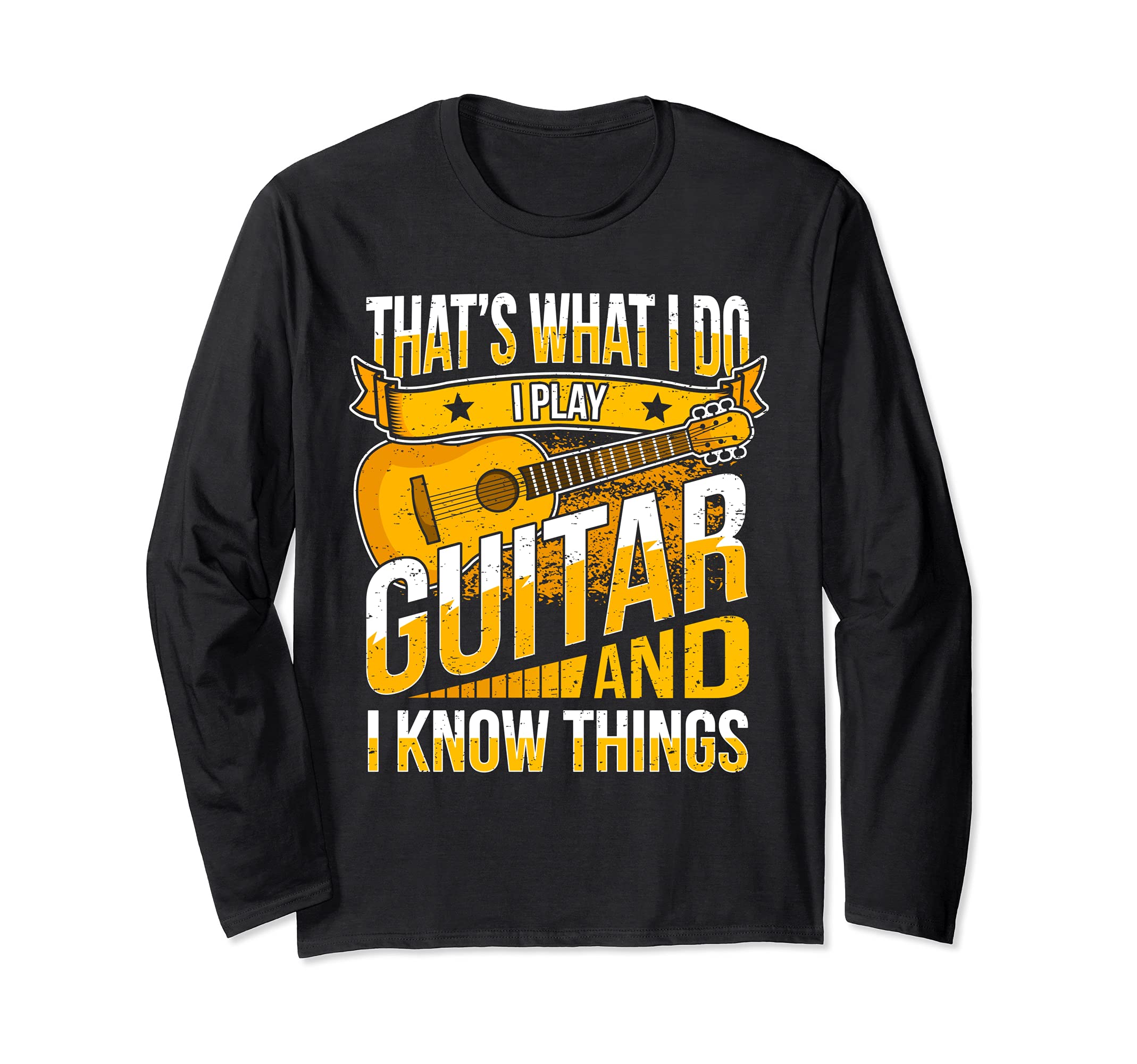 Funny Guitar Player Saying Guitarist Graphic Long Sleeve T-Shirt