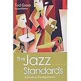 The Jazz Standards: A Guide to the Repertoire