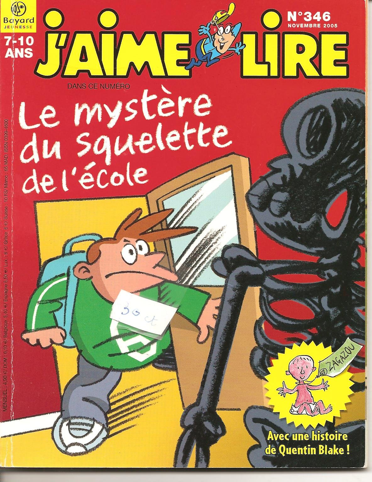 Amazon Fr J Aime Lire N 346 Novembre 05 Le Mystere Du Squelette De L Ecole Anne Isabelle Lacassagne Collectif Livres