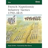 French Napoleonic Infantry Tactics 1792–1815 (Elite)