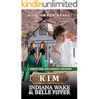 Mail Order Bride - Kim (A Bride for the Lonely Soldier Book 4) book cover
