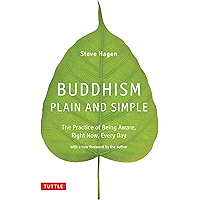 Buddhism Plain and Simple: The Practice of Being Aware Right Now, Every Day