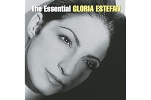 The Essential Gloria Estefan