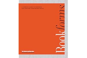 Bookforms: A complete guide to designing and crafting hand-bound books, from the Center for Book Arts