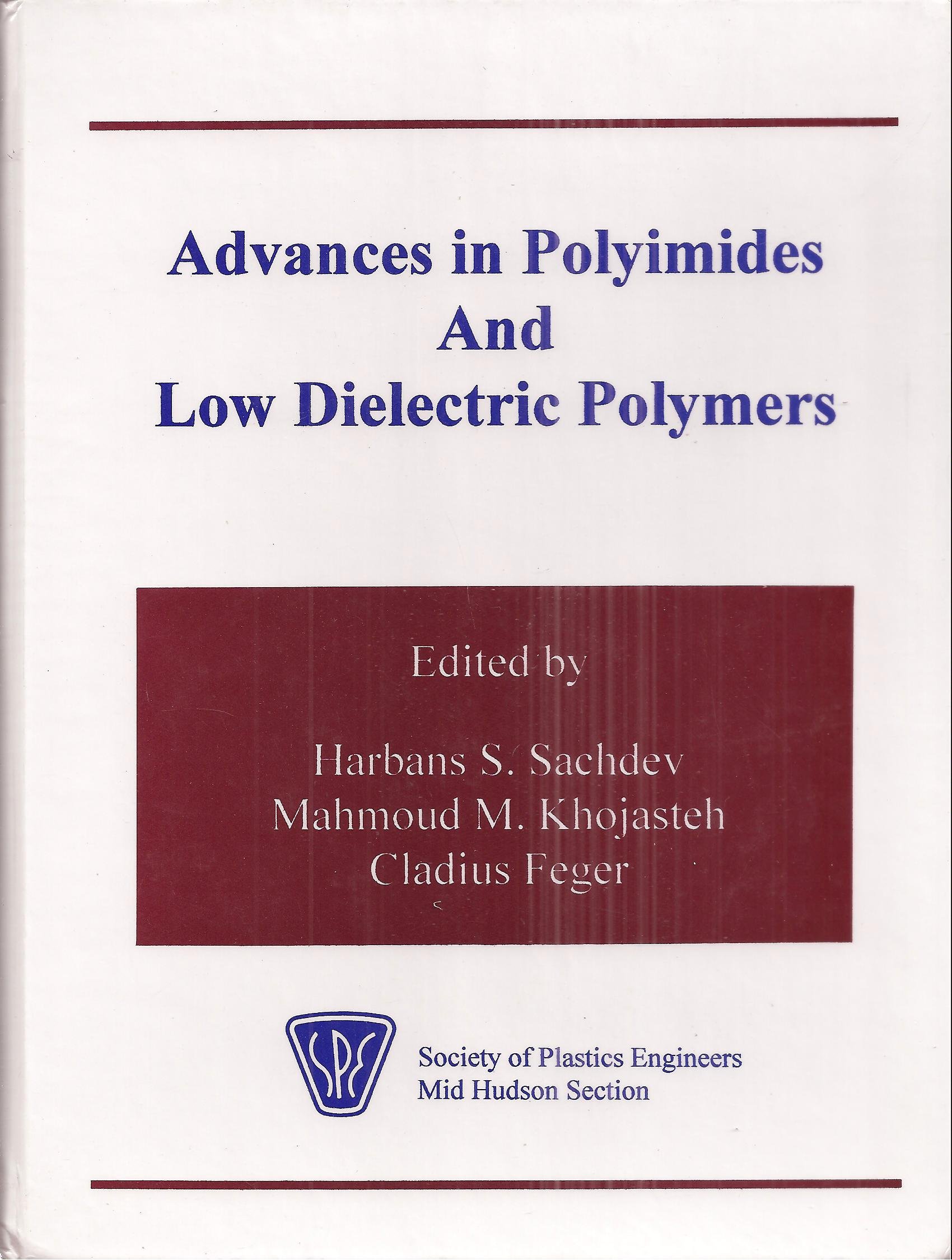 Advances In Polyimides And Low Dielectric Polymers - 