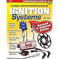 High-Performance Ignition Systems: Design, Build & Install (Performance How-to)