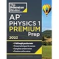 Princeton Review AP Physics 1 Premium Prep, 2022: 5 Practice Tests + Complete Content Review + Strategies & Techniques (2022) (College Test Preparation)