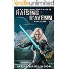 Raising R'avenn: A Space Opera Adventure (The Emiliana Chronicles Book 3)