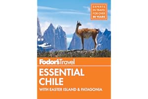 Fodor's Essential Chile: with Easter Island & Patagonia