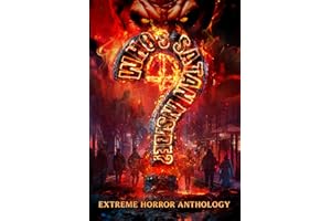 Who’s Satan Inside?: The Final Descent: An Extreme Horror Anthology (Who's Satan Inside? Book 4)
