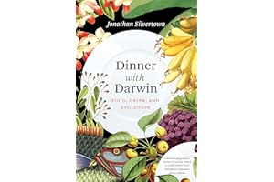 Dinner with Darwin: Food, Drink, and Evolution