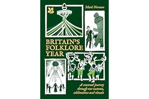 Britain’s Folklore Year: A seasonal journey through our customs, celebrations and rituals