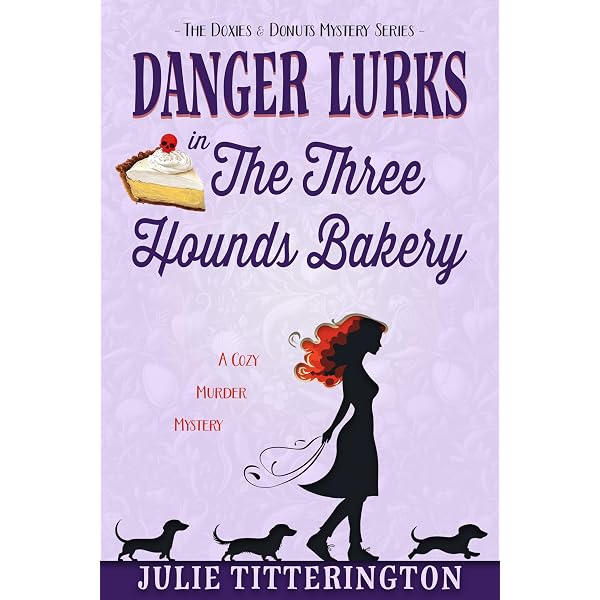 Trouble Afoot At The Three Hounds Bakery: A Cozy Murder Mystery