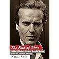 The Rub of Time: Bellow, Nabokov, Hitchens, Travolta, Trump: Essays and Reportage, 1994-2017