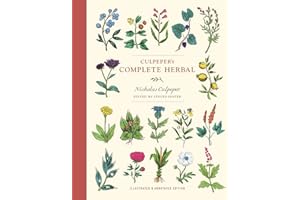 Culpeper's Complete Herbal: Illustrated and Annotated Edition
